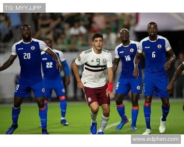 墨西哥与海地足球赛精彩回顾及最终比赛结果分析